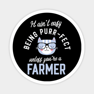 Farmer Cat Lover Gifts - It ain't easy being Purr Fect Magnet